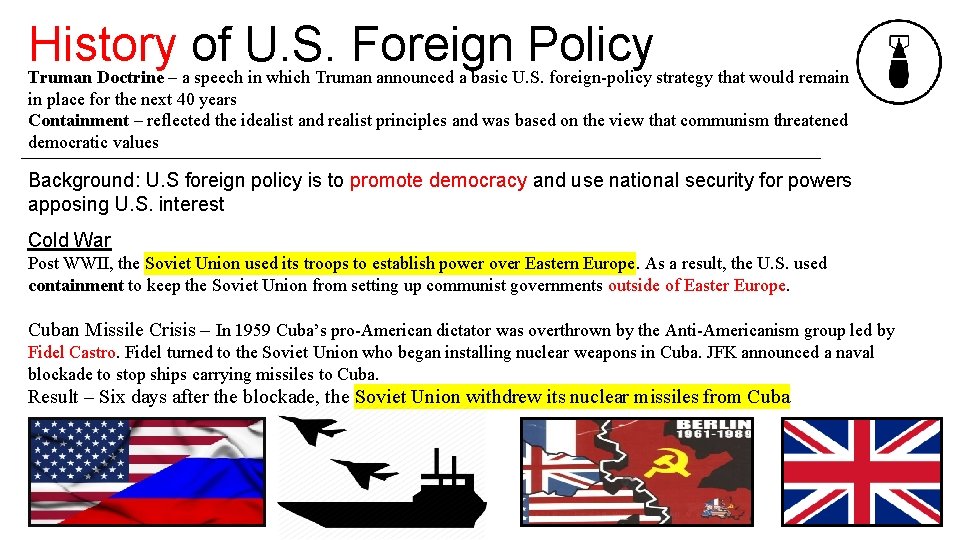 History of U. S. Foreign Policy Truman Doctrine – a speech in which Truman