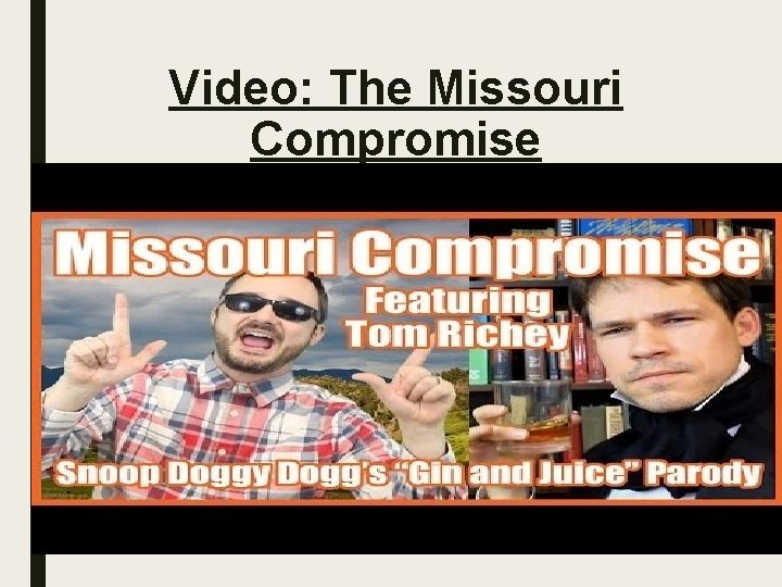 Video: The Missouri Compromise 