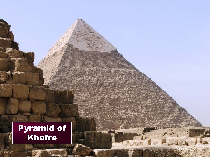 Pyramid of Khafre 