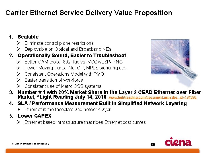 Carrier Ethernet Service Delivery Value Proposition 1. Scalable Ø Eliminate control plane restrictions Ø