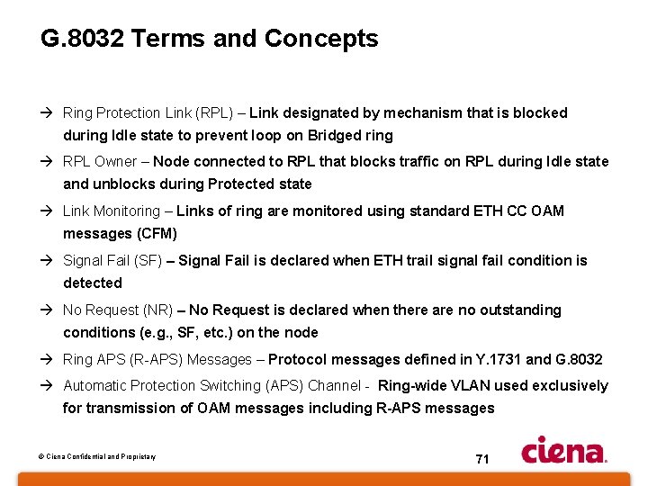 G. 8032 Terms and Concepts à Ring Protection Link (RPL) – Link designated by