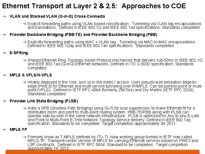 Ethernet Transport at Layer 2 & 2. 5: Approaches to COE à VLAN and