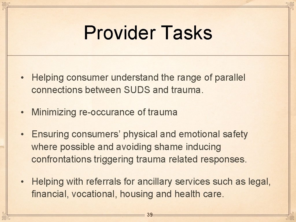 Provider Tasks • Helping consumer understand the range of parallel connections between SUDS and