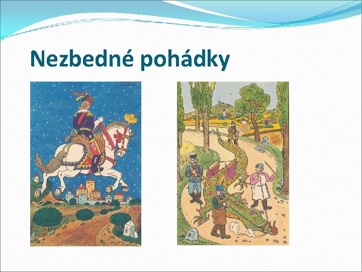  Nezbedné pohádky 