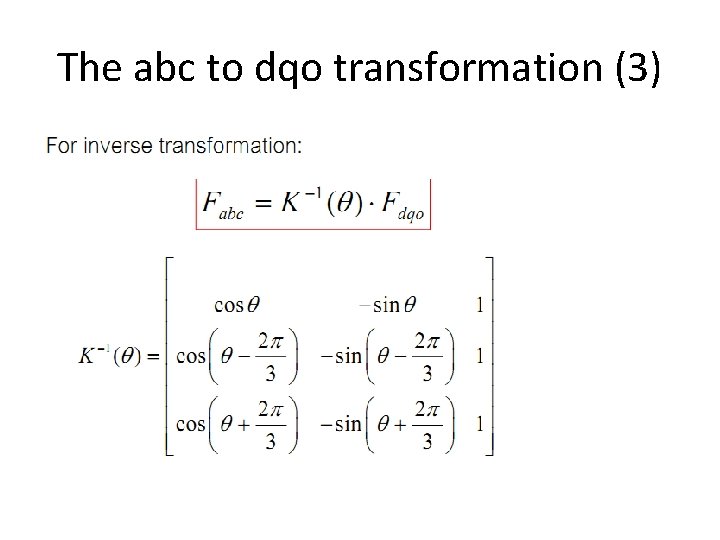 The abc to dqo transformation (3) The abc to dqo transformation (3)