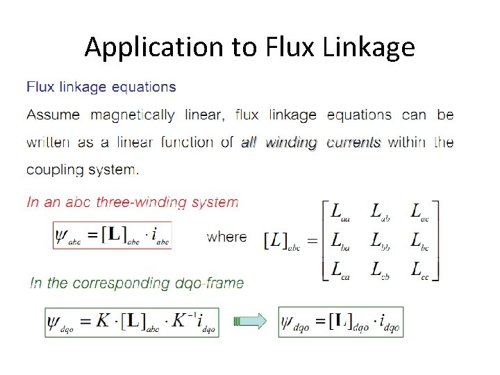 Application to Flux Linkage Application to Flux Linkage