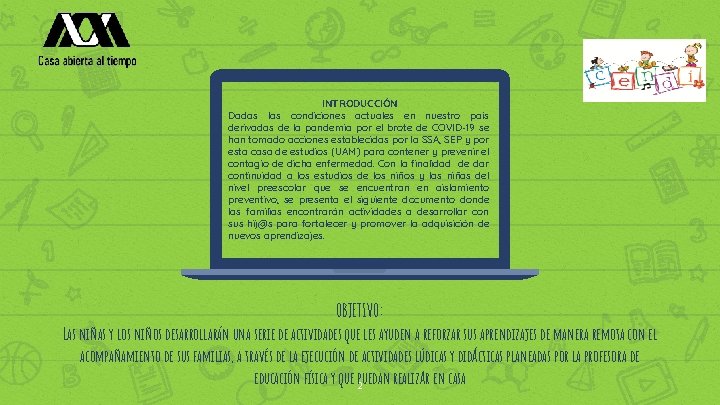 INTRODUCCIÓN Dadas las condiciones actuales en nuestro país derivadas de la pandemia por el