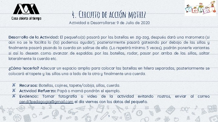 4. Circuito de acción motriz Actividad a Desarrollarse: 9 de Julio de 2020 Desarrollo