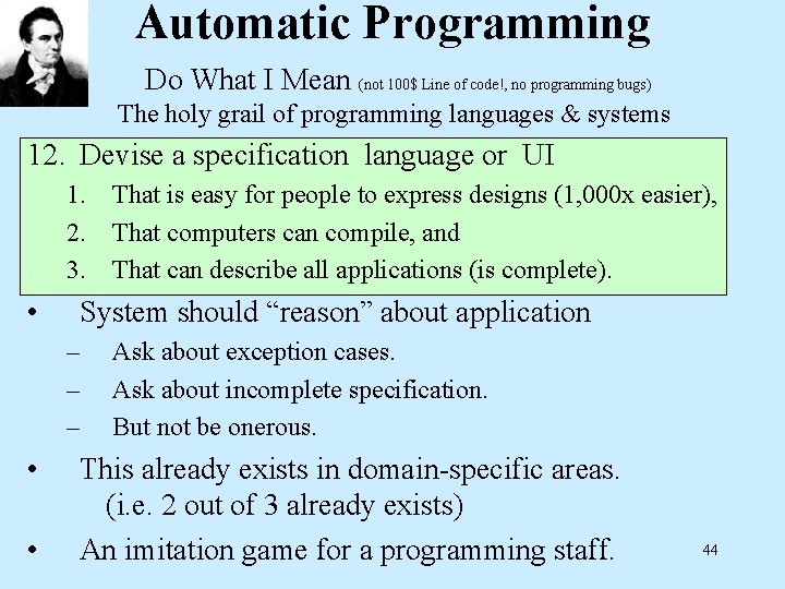 Automatic Programming Do What I Mean (not 100$ Line of code!, no programming bugs)