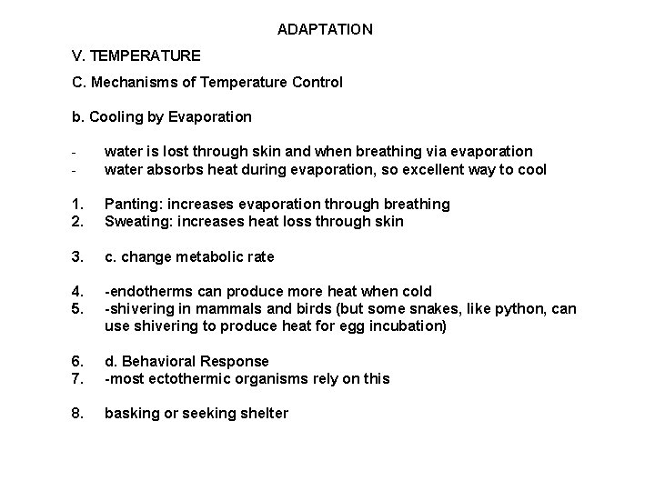 ADAPTATION V. TEMPERATURE C. Mechanisms of Temperature Control b. Cooling by Evaporation - water