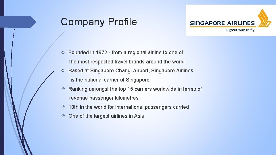Company Profile Founded in 1972 - from a regional airline to one of the