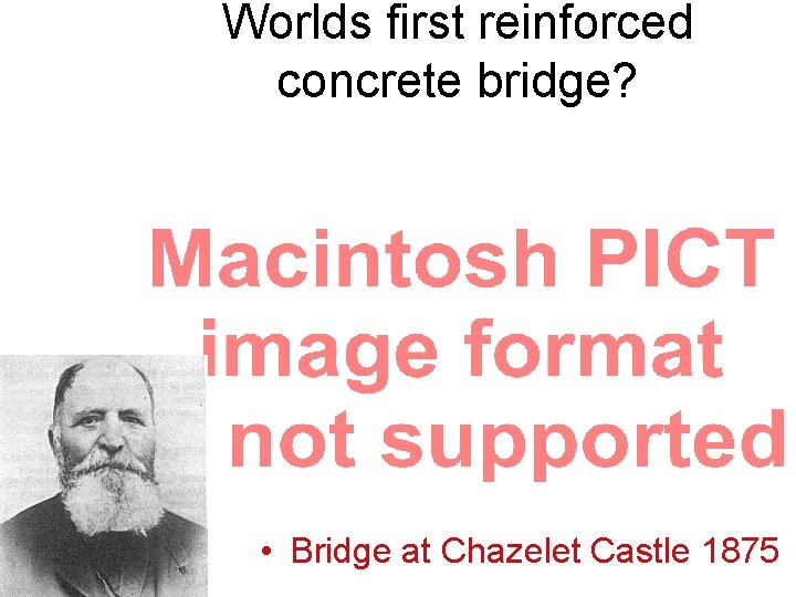 Worlds first reinforced concrete bridge? • Bridge at Chazelet Castle 1875 