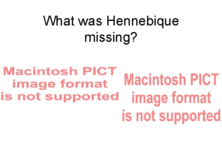What was Hennebique missing? 