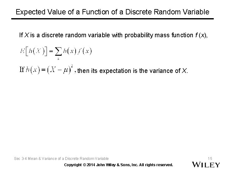 Expected Value of a Function of a Discrete Random Variable If X is a