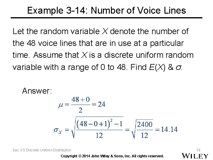 Example 3 -14: Number of Voice Lines Let the random variable X denote the