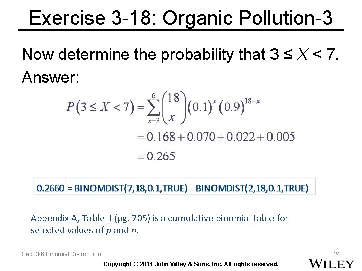 Exercise 3 -18: Organic Pollution-3 Now determine the probability that 3 ≤ X <