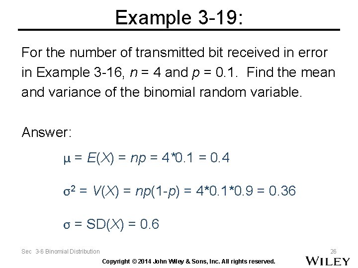 Example 3 -19: For the number of transmitted bit received in error in Example