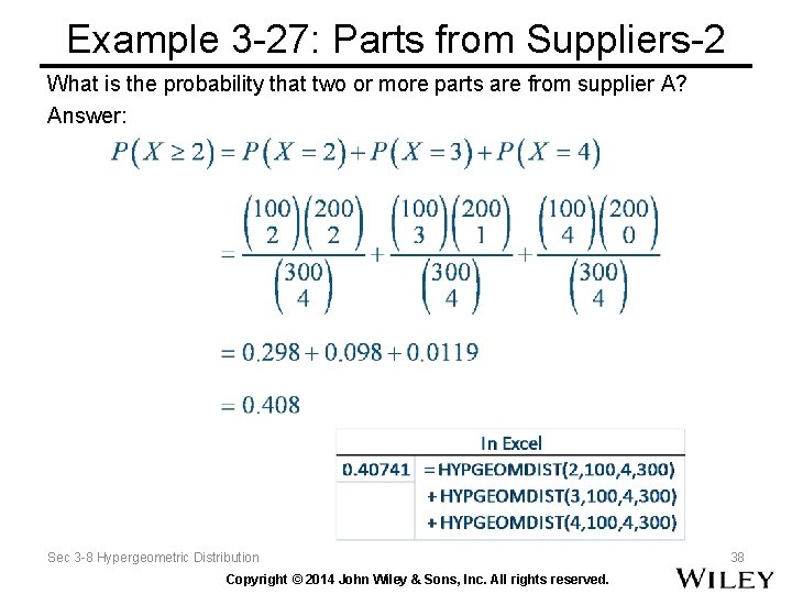 Example 3 -27: Parts from Suppliers-2 What is the probability that two or more