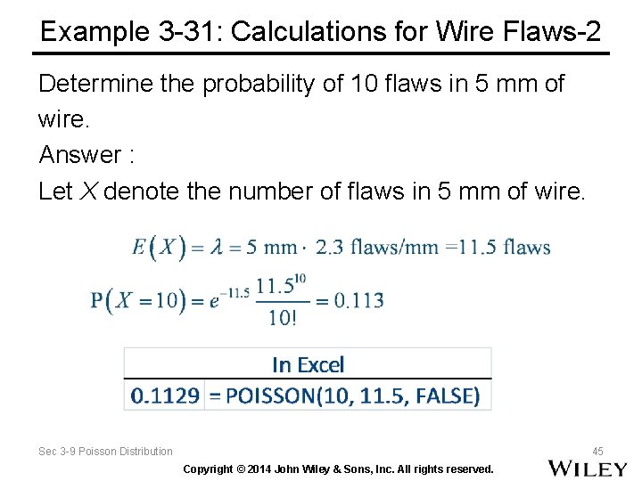 Example 3 -31: Calculations for Wire Flaws-2 Determine the probability of 10 flaws in