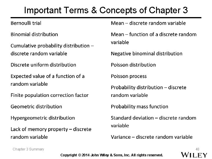 Important Terms & Concepts of Chapter 3 Summary 48 Copyright © 2014 John Wiley