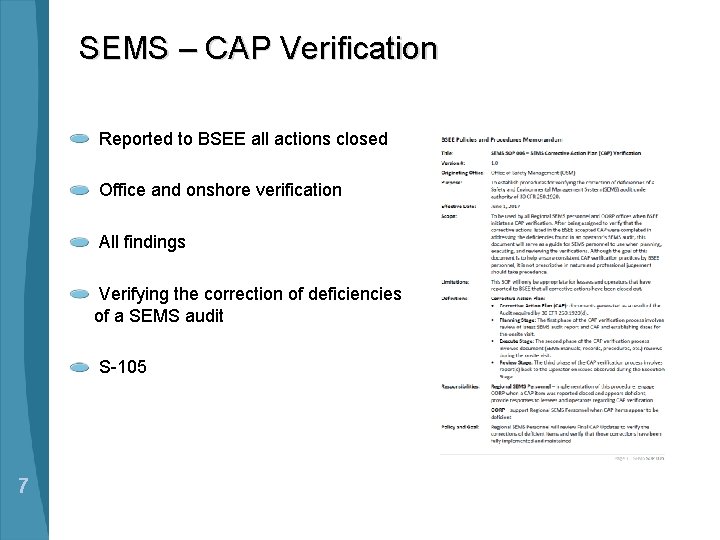 SEMS – CAP Verification Reported to BSEE all actions closed Office and onshore verification