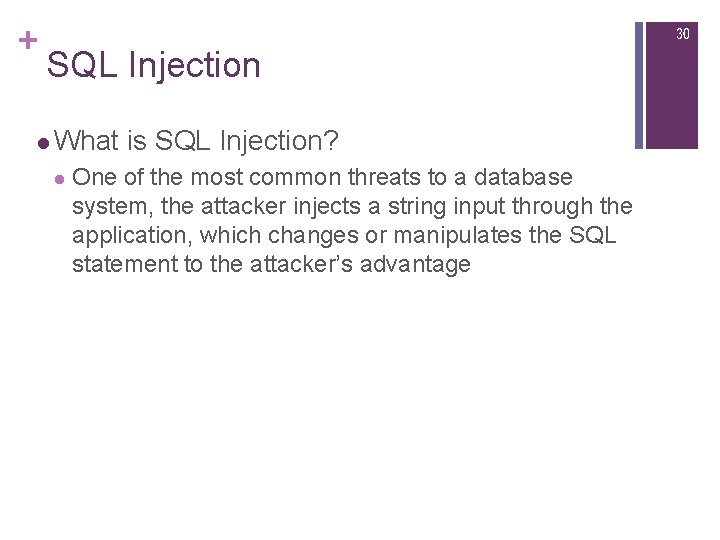 + 30 SQL Injection l What is SQL Injection? l One of the most + 30 SQL Injection l What is SQL Injection? l One of the most