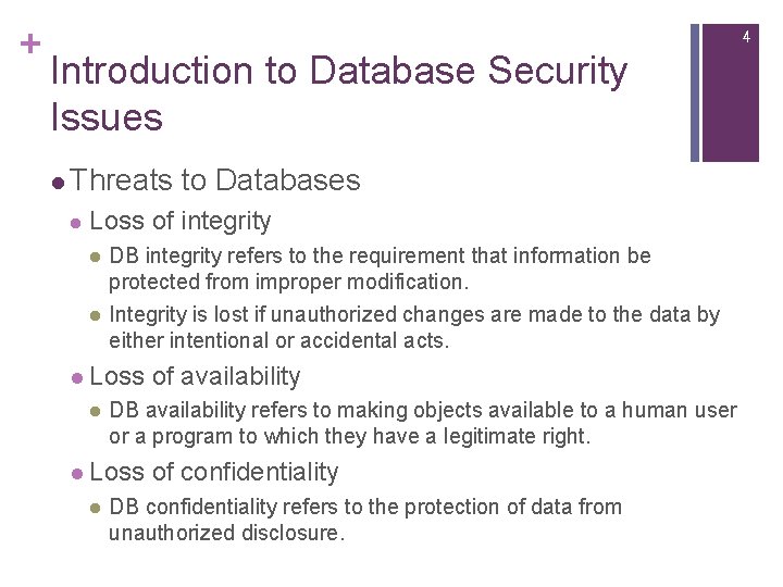 + 4 Introduction to Database Security Issues l Threats to Databases l Loss of + 4 Introduction to Database Security Issues l Threats to Databases l Loss of