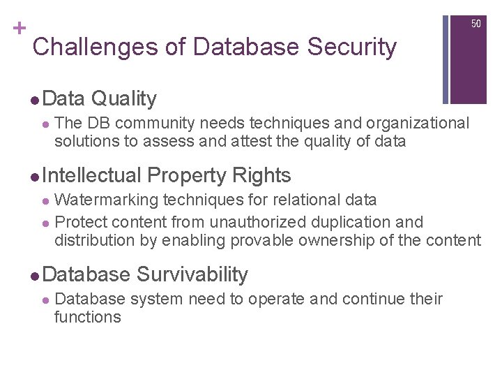 + 50 Challenges of Database Security l Data Quality l The DB community needs + 50 Challenges of Database Security l Data Quality l The DB community needs
