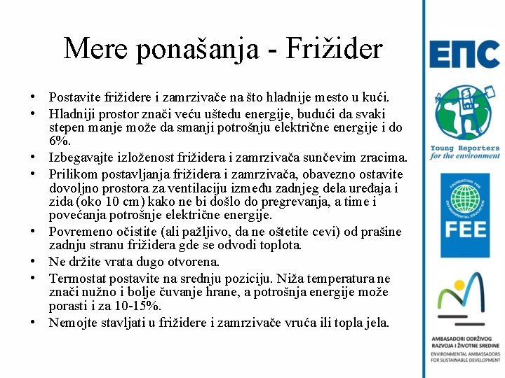 Mere ponašanja - Frižider • Postavite frižidere i zamrzivače na što hladnije mesto u
