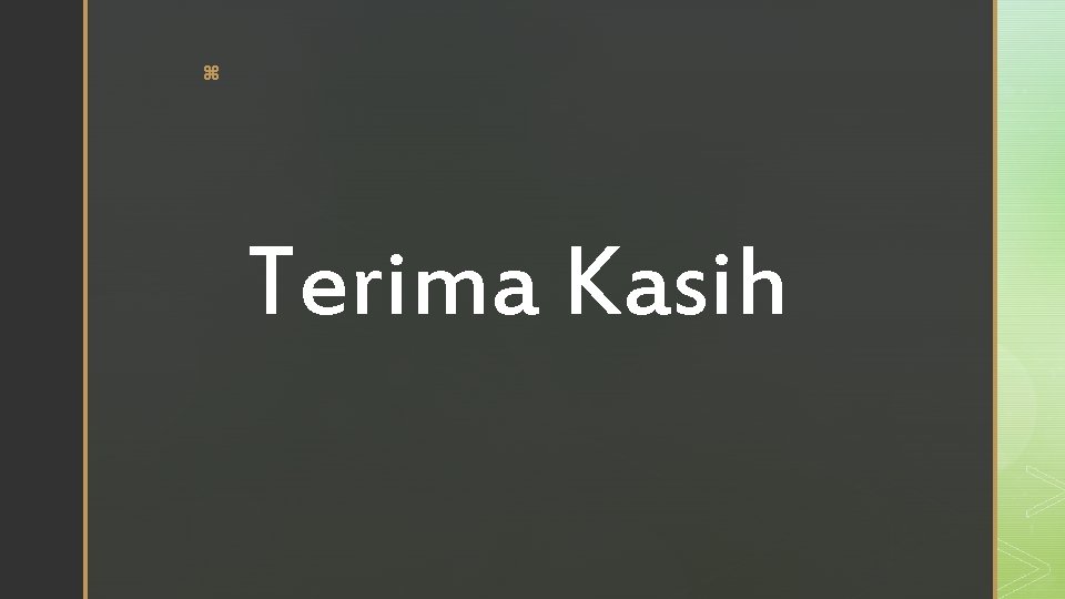 z Terima Kasih 