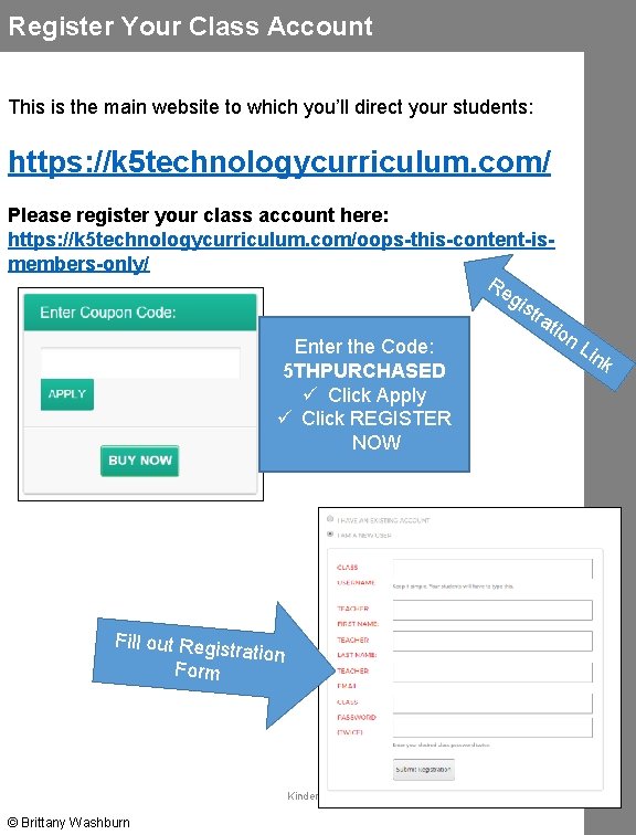Register Your Class Account This is the main website to which you’ll direct your