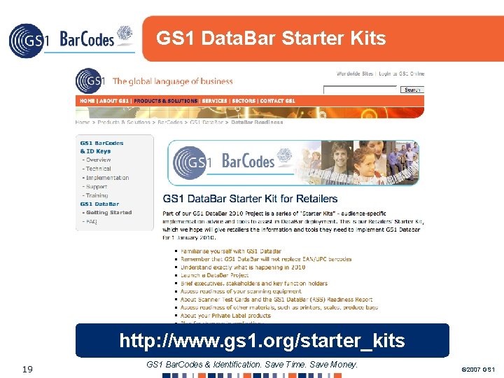 GS 1 Data. Bar Starter Kits http: //www. gs 1. org/starter_kits 19 GS 1