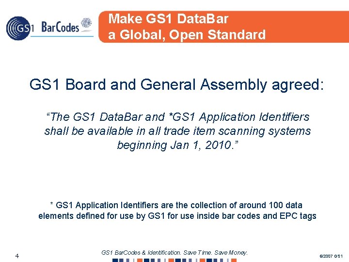 Make GS 1 Data. Bar a Global, Open Standard GS 1 Board and General