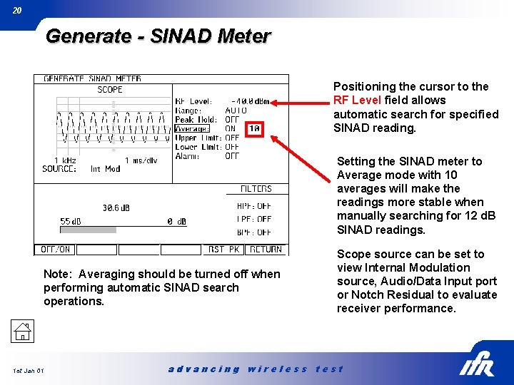 20 Generate - SINAD Meter Positioning the cursor to the RF Level field allows