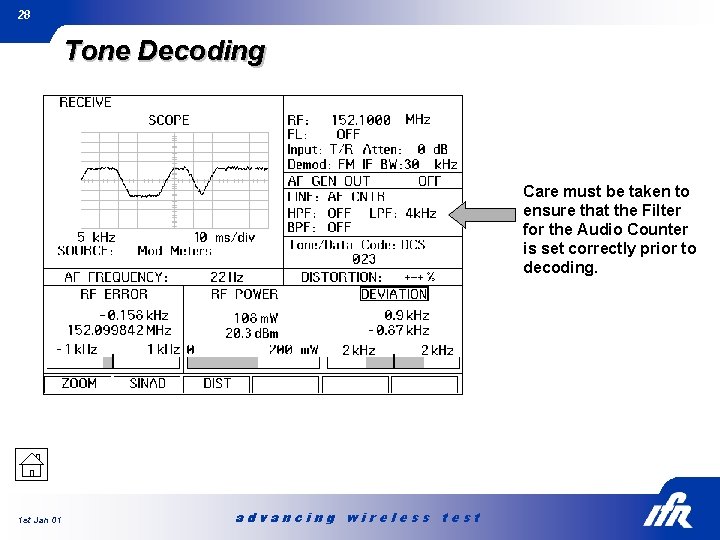 28 Tone Decoding Care must be taken to ensure that the Filter for the