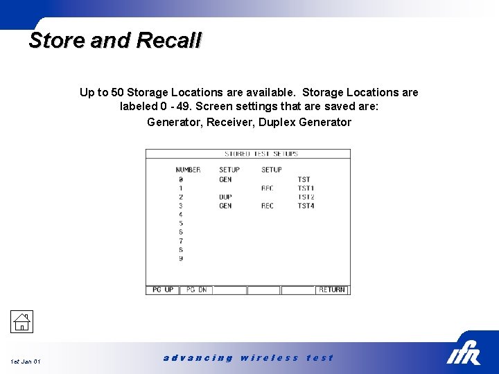 Store and Recall Up to 50 Storage Locations are available. Storage Locations are labeled