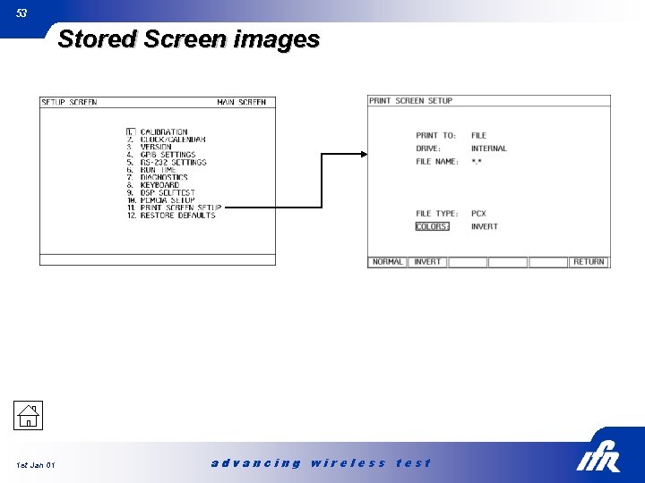 53 Stored Screen images 1 st Jan 01 advancing wireless test 