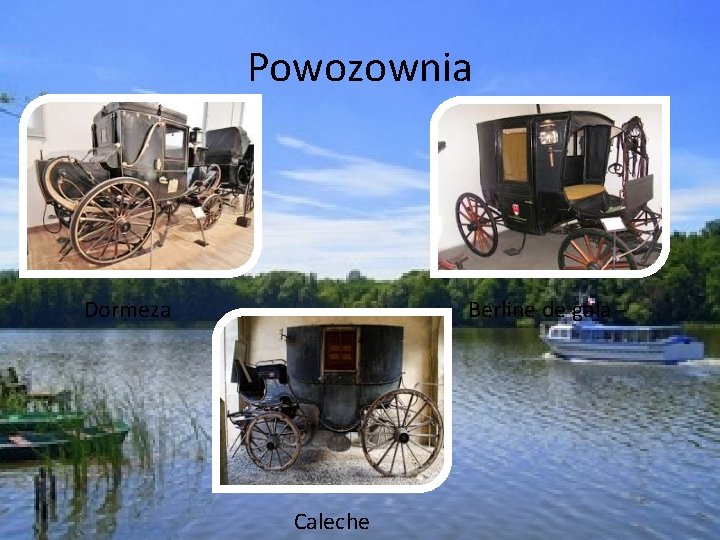Powozownia Berline de gala Dormeza Caleche 