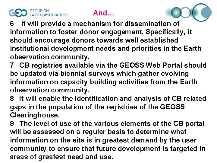 And… 6 It will provide a mechanism for dissemination of information to foster donor