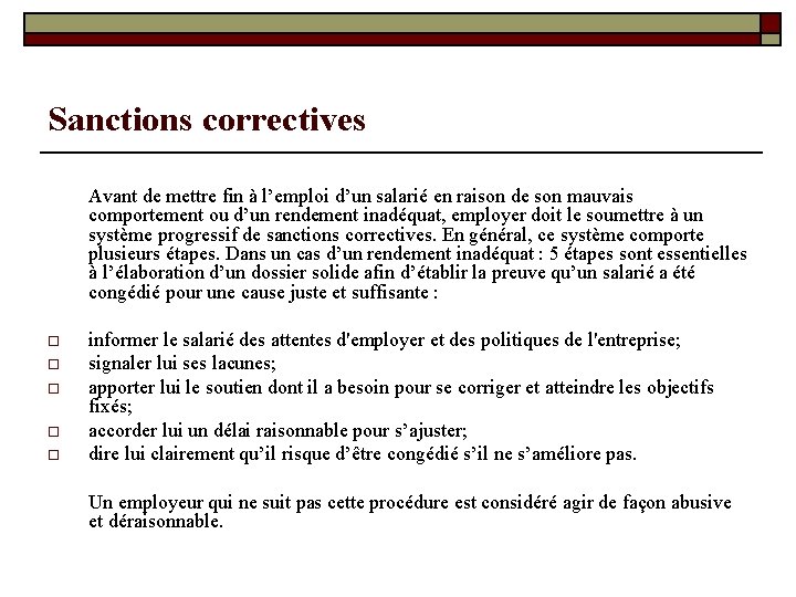 Sanctions correctives Avant de mettre fin à l’emploi d’un salarié en raison de son