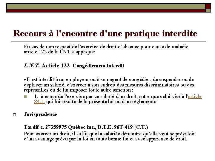 Recours à l'encontre d'une pratique interdite En cas de non respect de l'exercice de