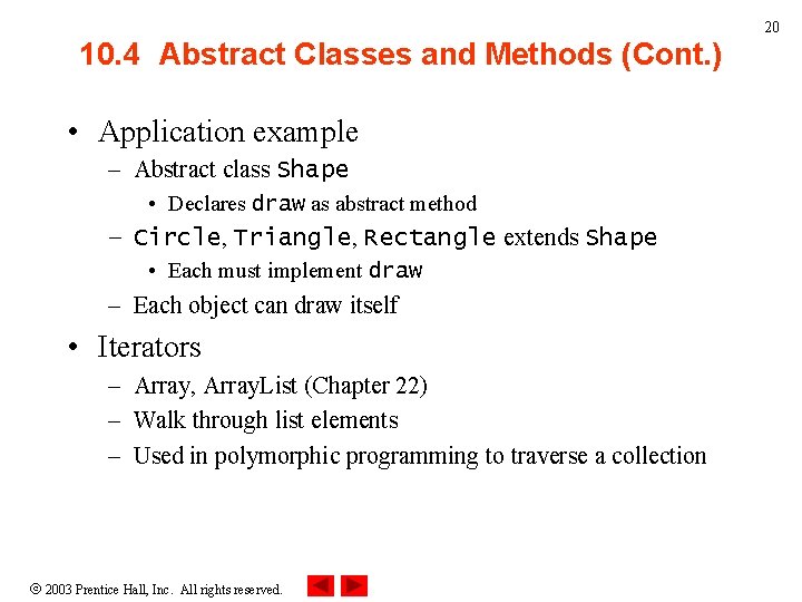 20 10. 4 Abstract Classes and Methods (Cont. ) • Application example – Abstract