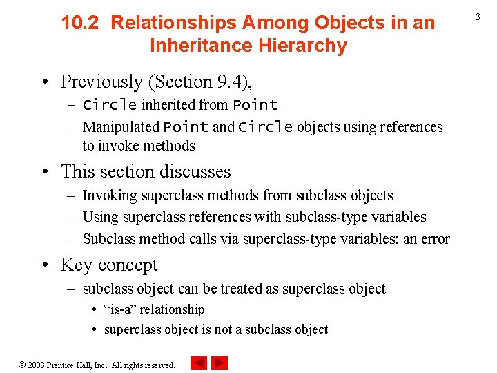 10. 2 Relationships Among Objects in an Inheritance Hierarchy • Previously (Section 9. 4),