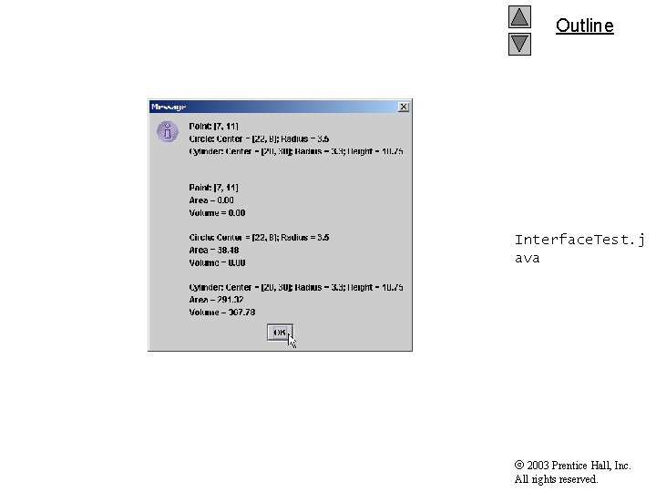 Outline Interface. Test. j ava 2003 Prentice Hall, Inc. All rights reserved. 