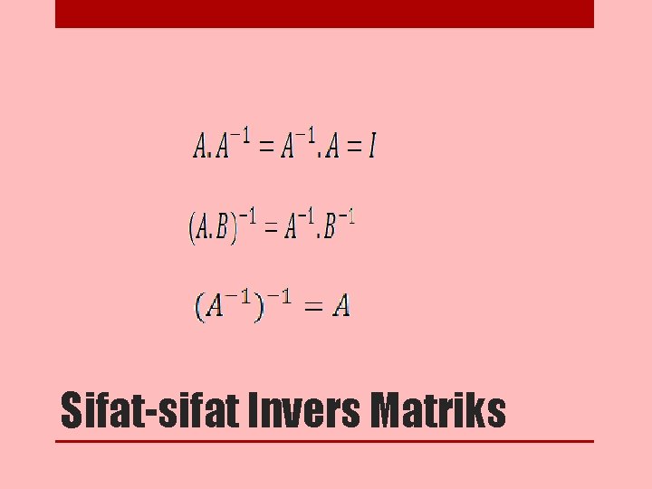Sifat-sifat Invers Matriks 