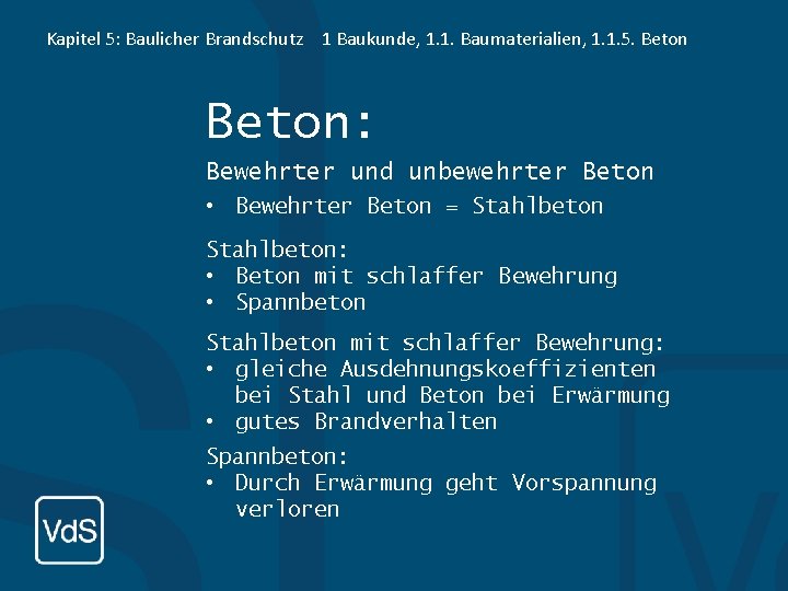 Kapitel 5: Baulicher Brandschutz 1 Baukunde, 1. 1. Baumaterialien, 1. 1. 5. Beton: Bewehrter