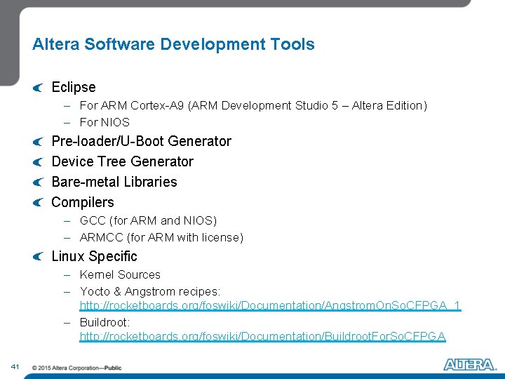 Altera Software Development Tools Eclipse – For ARM Cortex-A 9 (ARM Development Studio 5