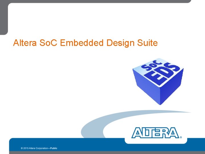 Altera So. C Embedded Design Suite 