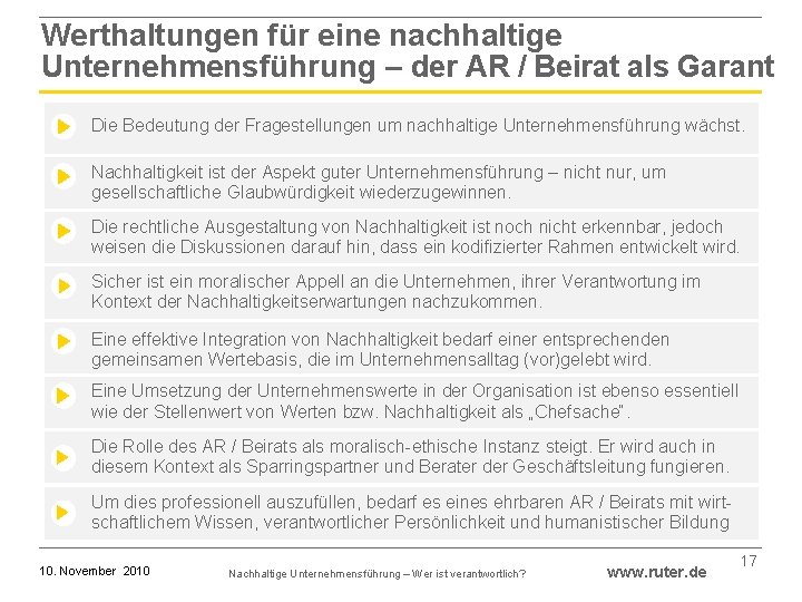 Werthaltungen für eine nachhaltige Unternehmensführung – der AR / Beirat als Garant Die Bedeutung