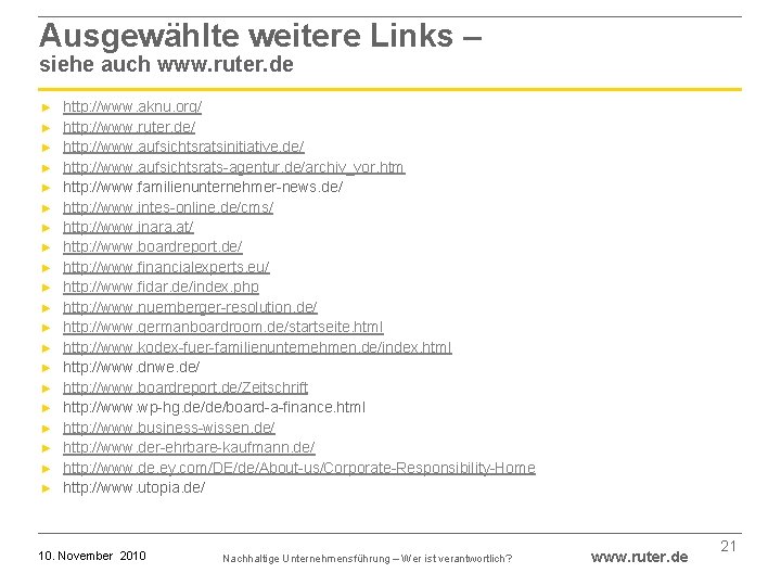 Ausgewählte weitere Links – siehe auch www. ruter. de ► ► ► ► ►